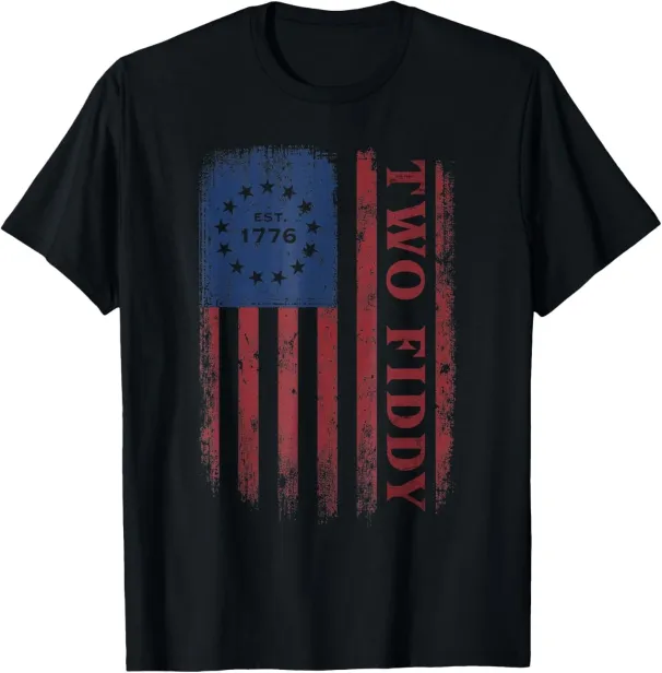 Women's T-Shirts Two 2 Fiddy 250th Anniversary 4th Of July Patriotic T-Shirt_ecoleips.com