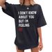 European And American New Summer Fashion I DON'T KNOW Letter Print Loose Fit Women's Short Sleeve T-Shirt_ecoleips.com