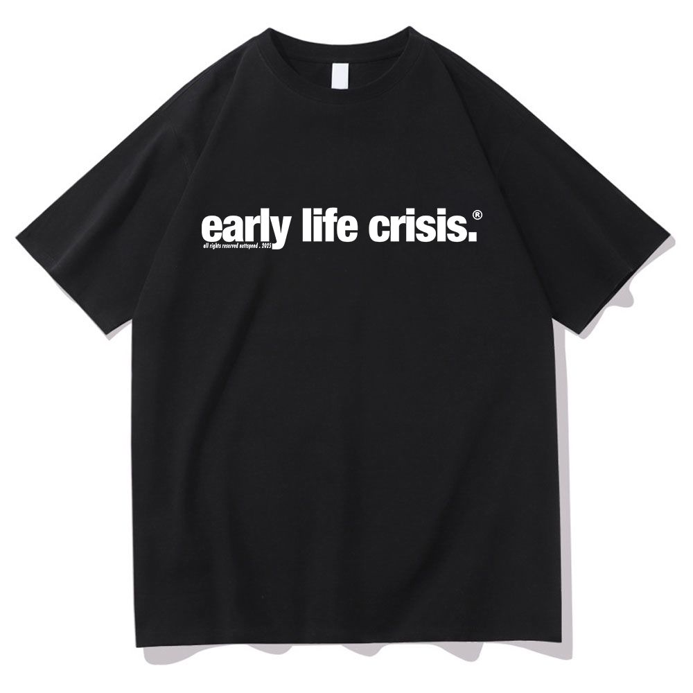 Nettspend Early Life Crisis Same T Shirt 2026Fashion Men/women Clothing Clothes Graphic Tops Hight Quality T Shirts_ecoleips.com