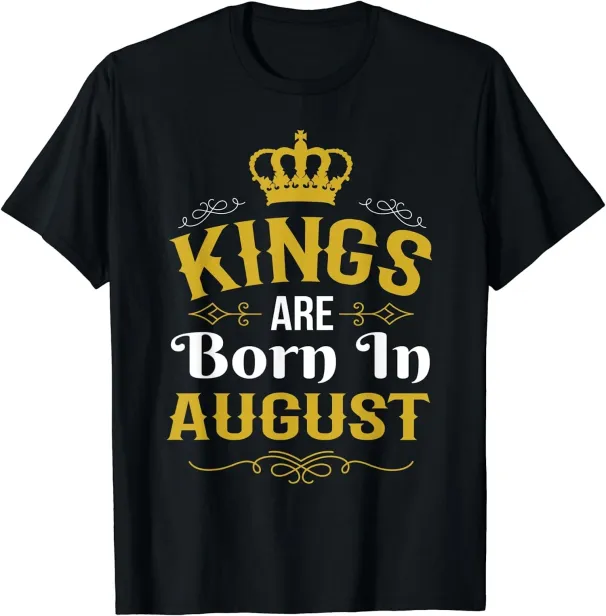 Women's T-Shirts NEW LIMITED Kings Are Born In August Birthday Gift T-Shirt - MADE IN USA_ecoleips.com
