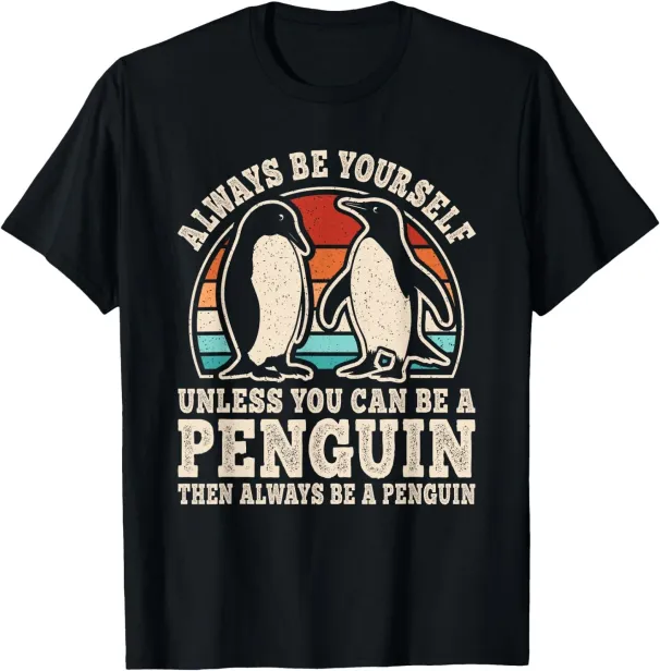 Women's T-Shirts Always Be Yourself Retro Penguin Men Women T-Shirt_ecoleips.com