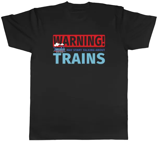 Women's T-Shirts Mens T-Shirt Warning May Start Talking About Trains Tee Gift_ecoleips.com