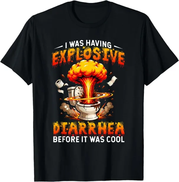 Women's T-Shirts I Having Explosive Diarrhea Before It Was Cool Funny T-Shirt_ecoleips.com