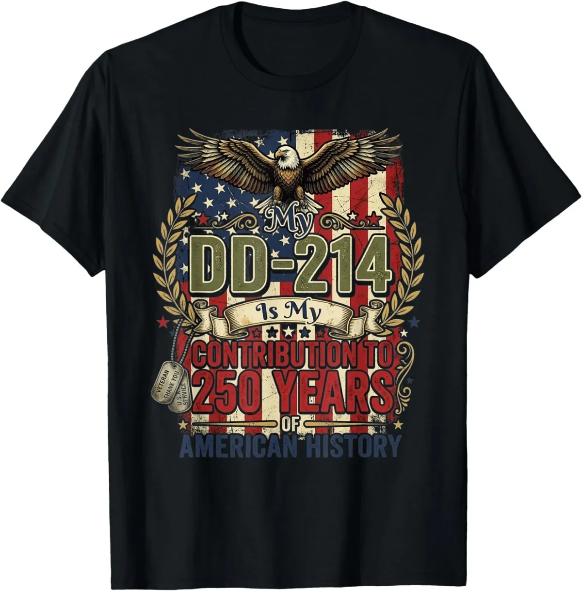 Women's T-Shirts DD-214 Is My Contribution US Veteran 250 Years 250th T-Shirt_ecoleips.com
