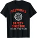 Women's T-Shirts NEW LIMITED Fireworks Safety Director I You Run Funny T-Shirt - MADE IN USA_ecoleips.com