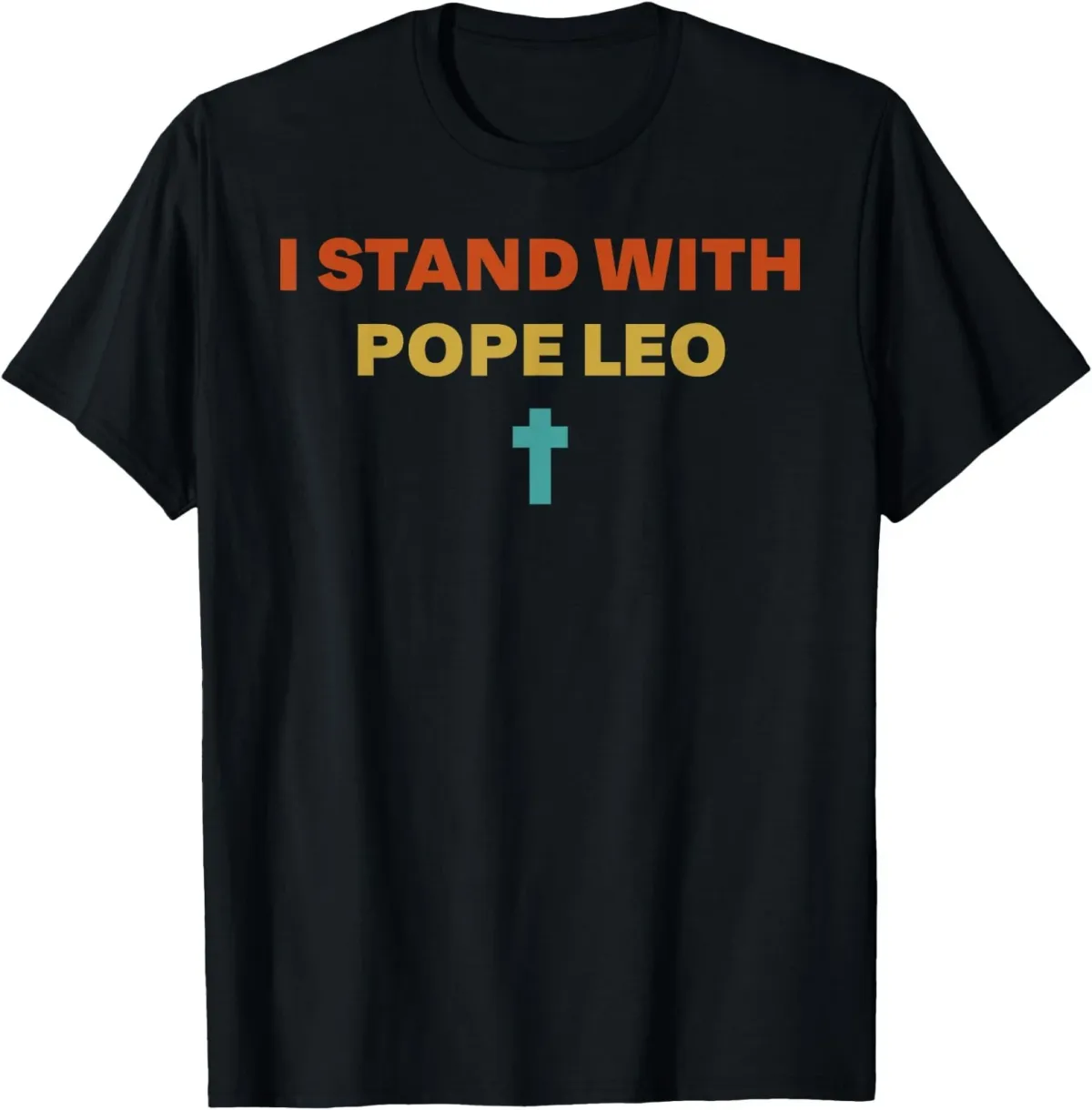 Women's T-Shirts I Stand With Pope Leo T-Shirt I Stand With Pope Leo T-Shirt_ecoleips.com