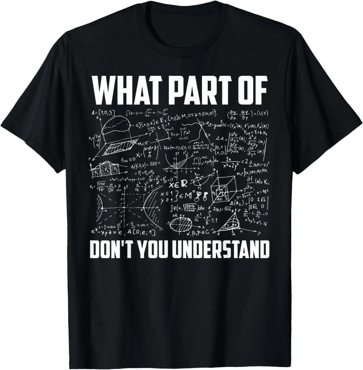 Women's T-Shirts What Part Of Don't You Understand Funny Math Teacher Gift Short Sleeve T-Shirt_ecoleips.com