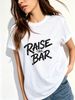 Fashionable Raise The Bar Crew Neck Cotton T-Shirt, Summer Women's Clothing_ecoleips.com