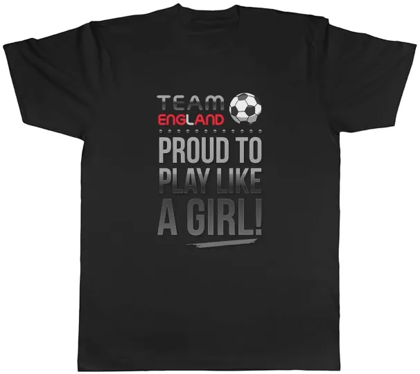 Women's T-Shirts Team England, Proud To Play Like A Girl Football Mens Unisex T-Shirt Tee_ecoleips.com