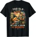 Women's T-Shirts Too Old To Club Don't Care My Give A Damn Is Broken T-Shirt_ecoleips.com
