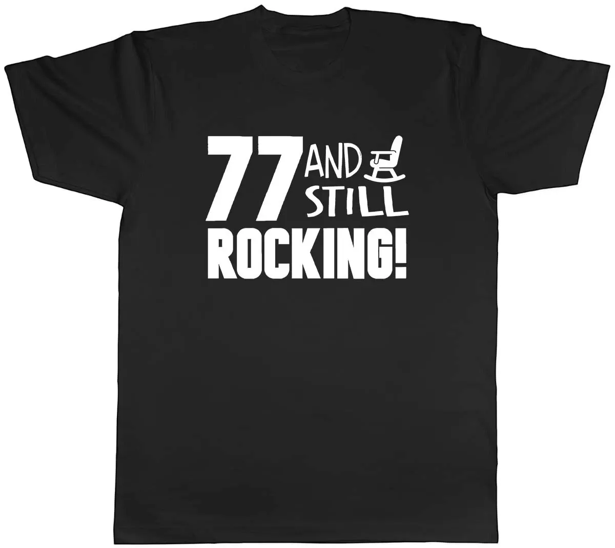 Women's T-Shirts 77 And Still Rocking Funny Birthday Mens Unisex T-Shirt Tee_ecoleips.com
