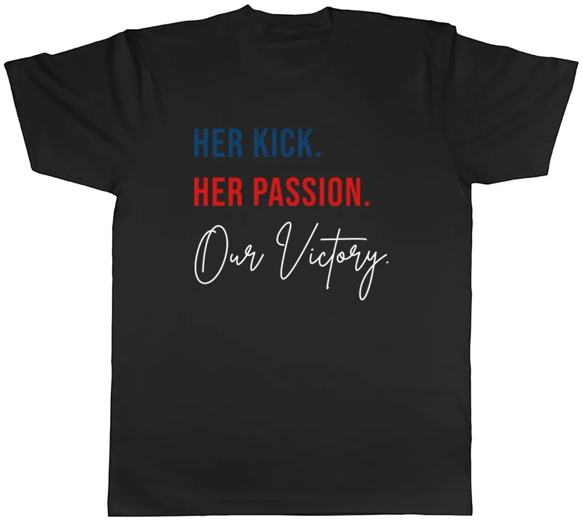 Women's T-Shirts Football Kick Her Passion Our Victory Mens T-Shirt Tee Gift Top_ecoleips.com