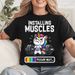 Installing Muscles Women's T-Shirt Clothing Funny Gym Unicorn Graphic T Shirt Fitness Workout Fashion Casual Short Sleeve Tops_ecoleips.com