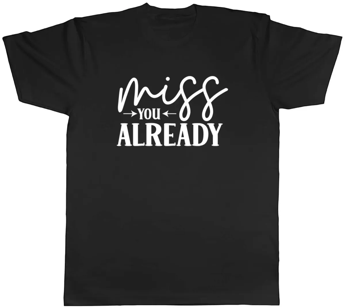 Women's T-Shirts Leaving Leavers Miss You Already Mens Unisex T-Shirt Tee Gift_ecoleips.com