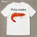 Puta Madre Shrimp Funny Meme ShirtShrimp TshirtShrimpShrimp ShirtAggressive ShirtIronic Shirt Viral Meme Tee Unhinged_ecoleips.com