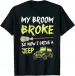Women's T-Shirts NEW LIMITED My Broom Broke So Now I Drive A Funny Off Road T-Shirt_ecoleips.com