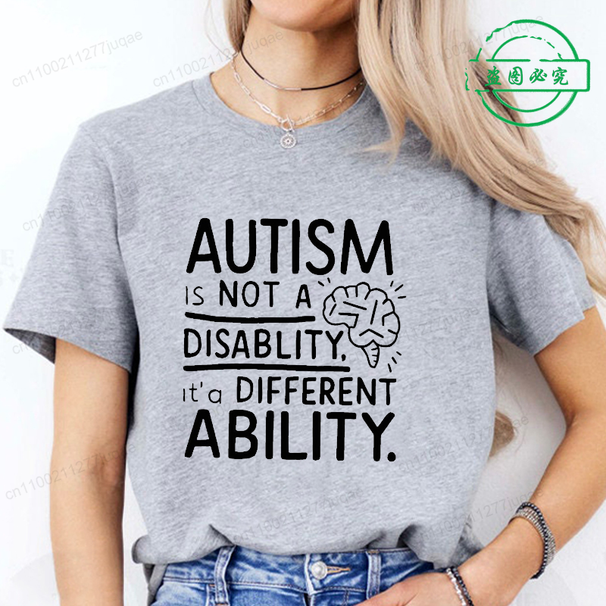 Women Autism It's Not A Disability It's A Different Ability Fashion Casual Short Sleeve T-shirt Graphic Tshirts Women T Shirts_ecoleips.com
