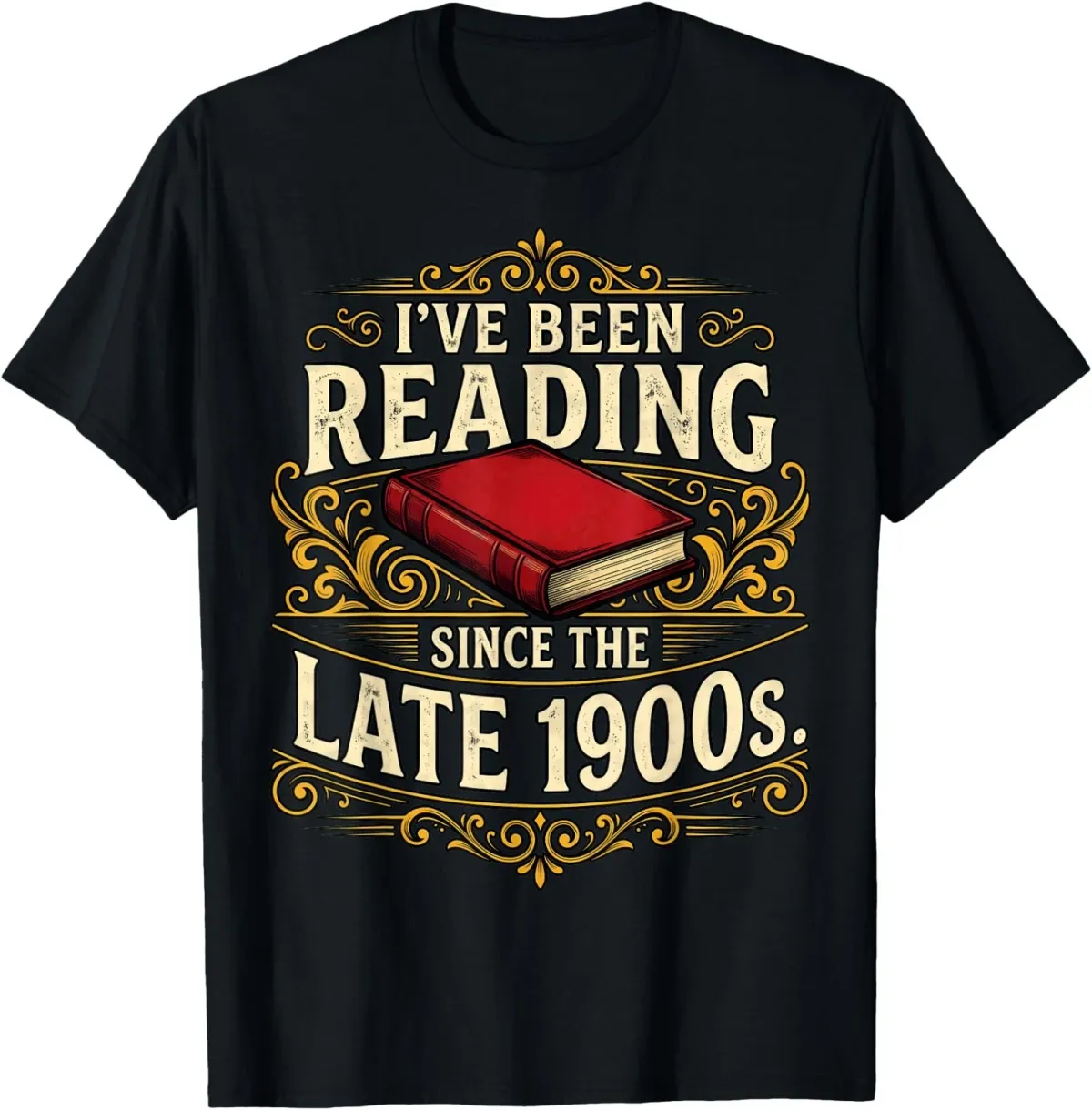 Women's T-Shirts I’ve Been Reading Since The Late 1900s Vintage Book Lover T-Shirt_ecoleips.com
