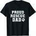 Women's T-Shirts NEW LIMITED Proud Rescue Fathers Day Gift For Lovers Dog Dad T-Shirt_ecoleips.com