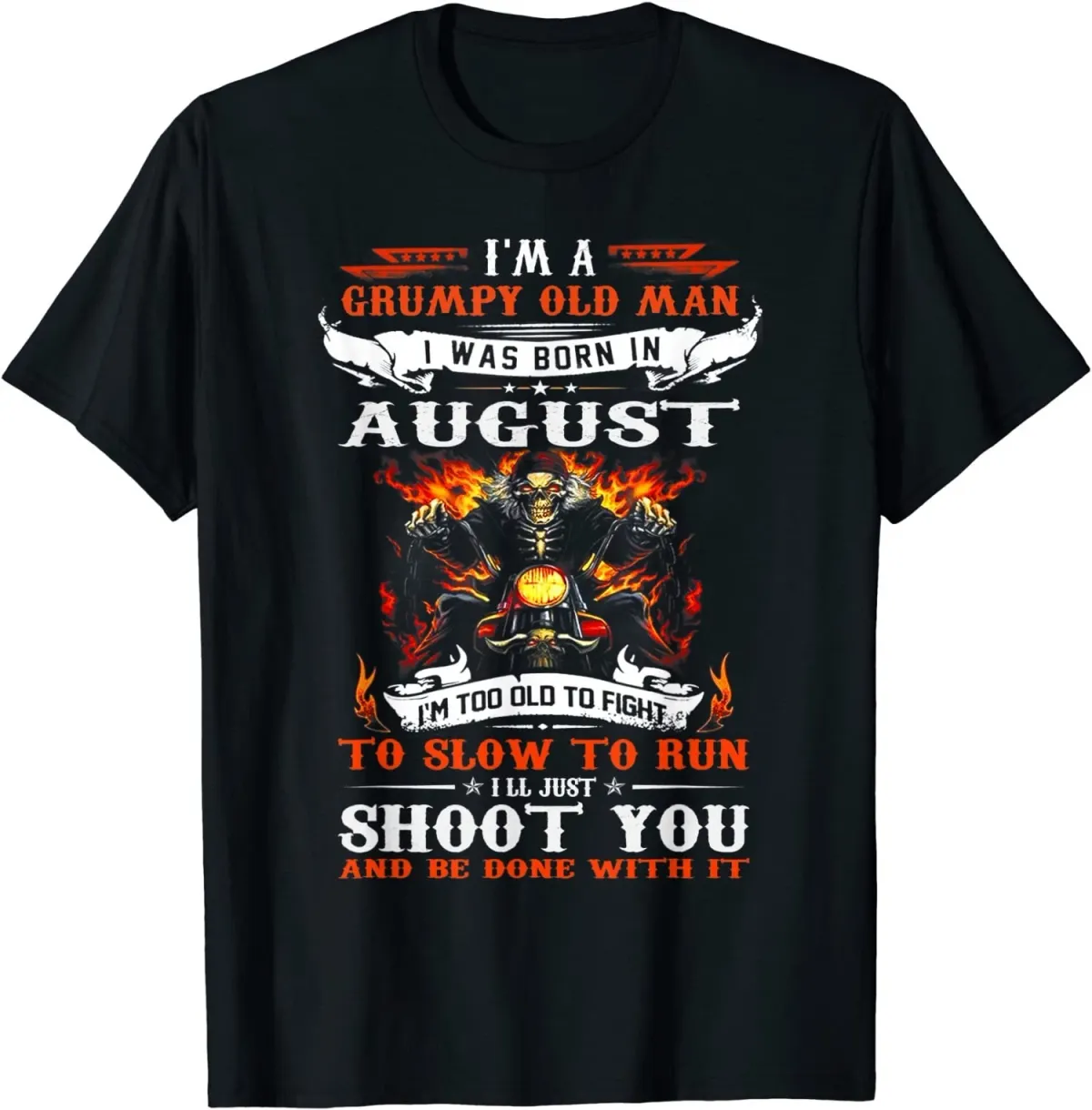 Women's T-Shirts NEW A Grumpy Man I Was Born In August I'm Old Bike T-Shirt - MADE IN USA_ecoleips.com