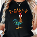 Funny F-Caw-F Shirt, Rooster Meme Shirt, Sassy Bird Lover Shirt, Moonlit Raven Shirt, Black Bird Shirt, Chicken Meme Shirt_ecoleips.com