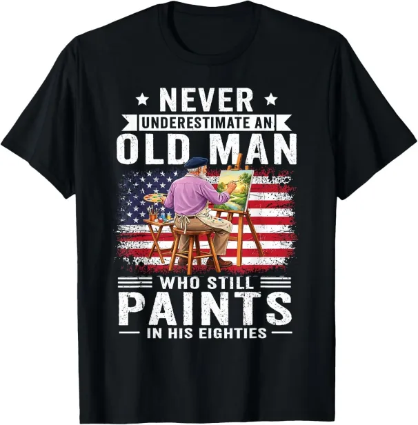 Women's T-Shirts Never Underestimate An Old Man Still Paints In His 80s T-Shirt_ecoleips.com