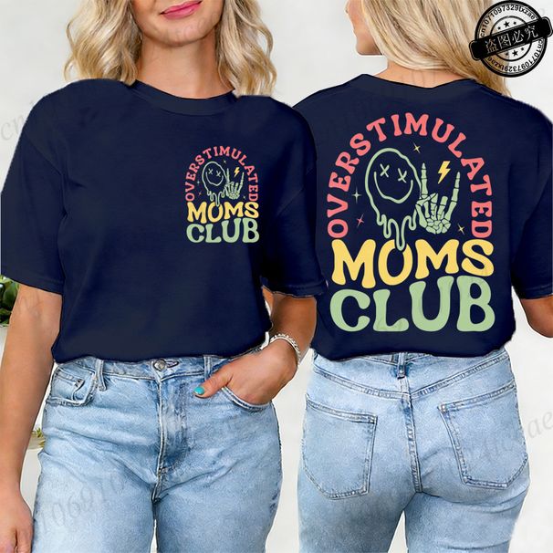 Overstimulated Moms Club Print Women T-shirts Funny Mama T-shirts For Women Casual Graphic Design Pullover T-shirt Short Sleeve_ecoleips.com