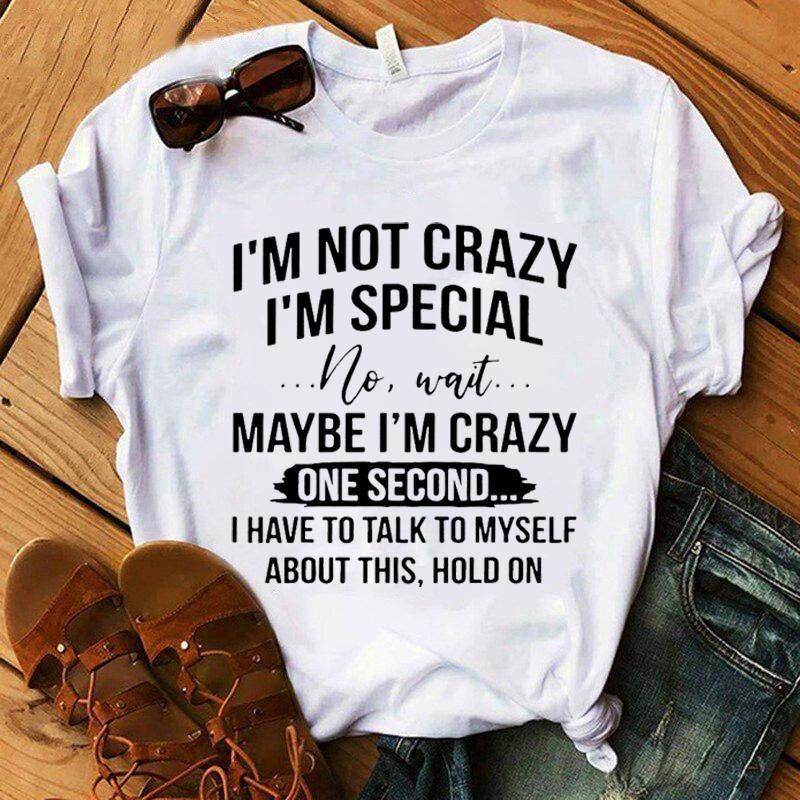 Women's Funny Short Sleeve Shirt I'm Not Crazy I'm Special Printed T-Shirts Round Neck Tee Shirt Casual Summer Tops_ecoleips.com