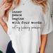 Inner Peace Begins With Four Words T-shirts Funny Quote Sassy T Shirt Women Men Cotton Tshirt Womens Oversize T-shirt Streetwear_ecoleips.com