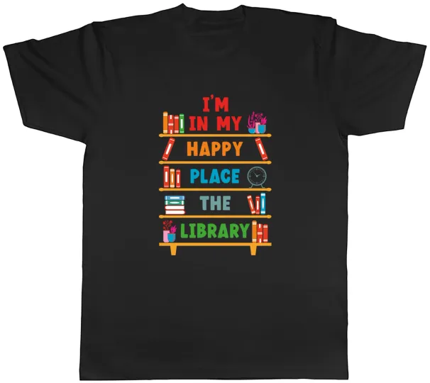 Women's T-Shirts Reading Books Lover Mens T-Shirt I'm In My Happy Place The Library Tee Gift_ecoleips.com