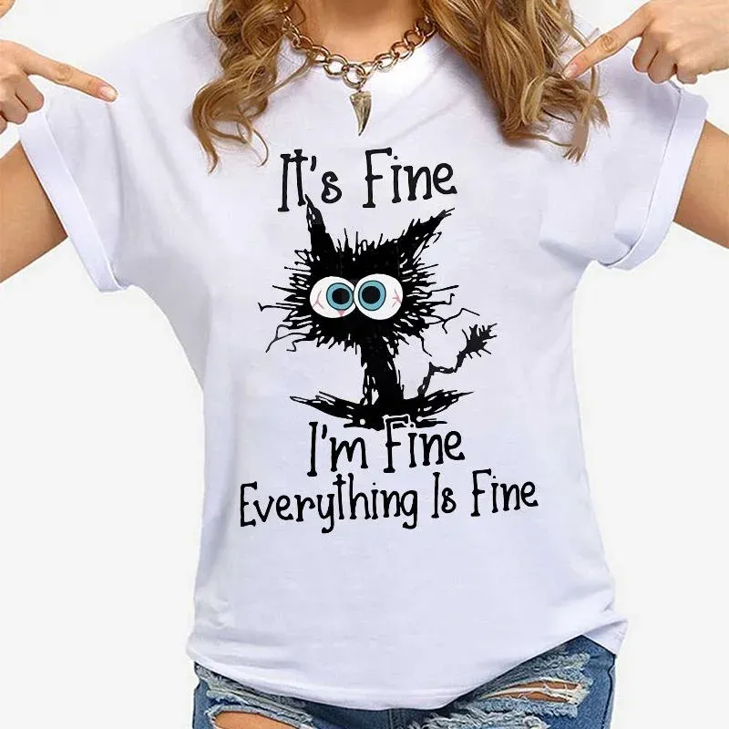 Women Clothes Cat It's Fine I'm Fine Everything Is Fine Print T-shirts Summer Casual Fashion Personalized Woman Clothing_ecoleips.com