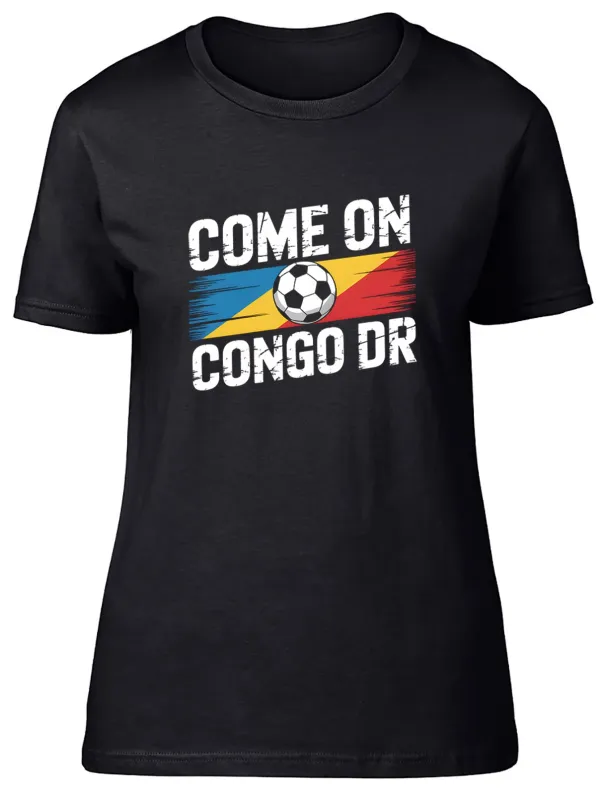 Women's T-Shirts Come On Congo DR Supporter Football Fan Womens T-Shirt Ladies Gift Tee_ecoleips.com