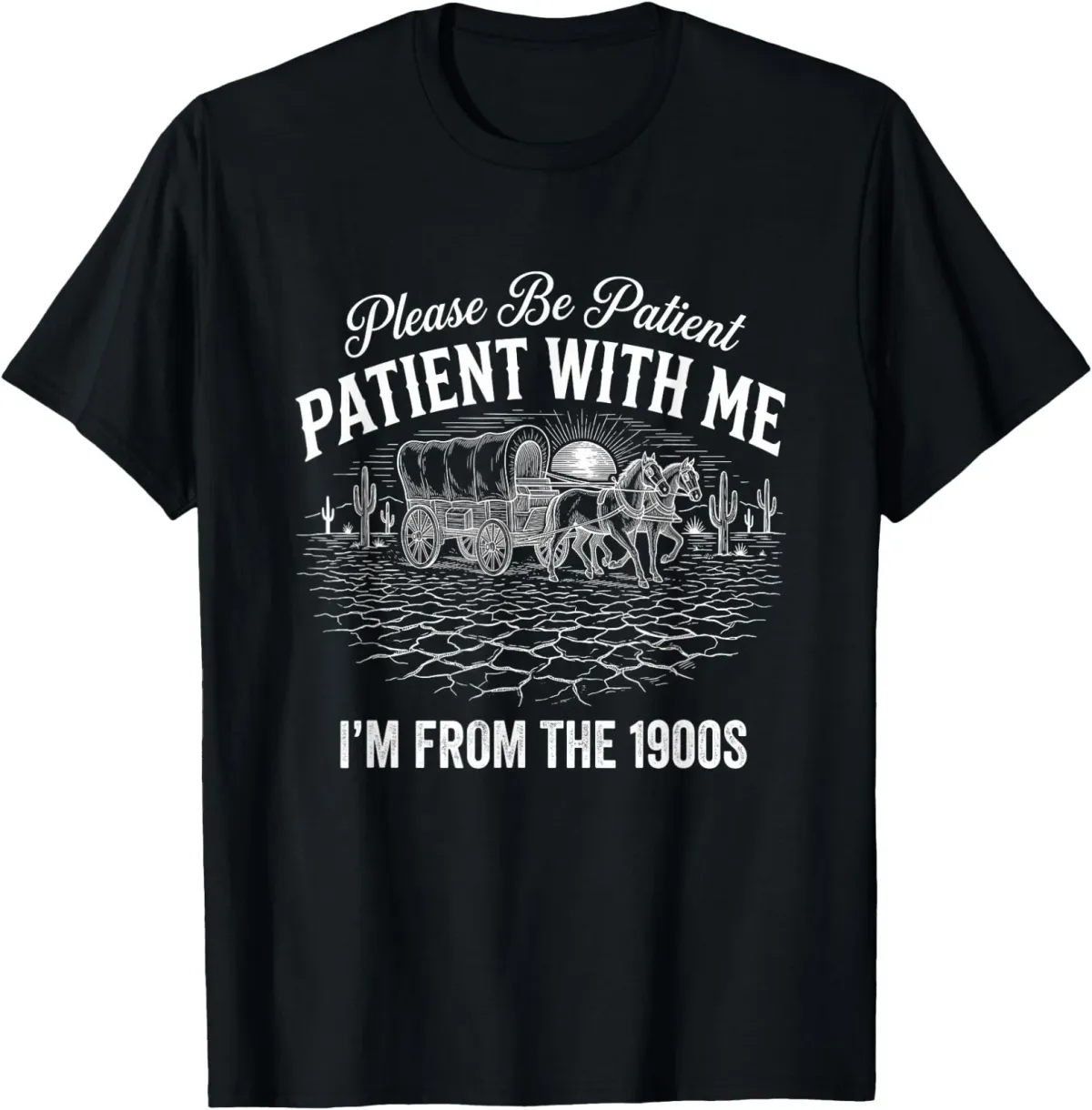 Women's T-Shirts Please Be Patient With Me I'm From The 1900s T-Shirt_ecoleips.com