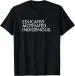 Women's T-Shirts NEW Educated Motivated World Indigenous People T-Shirt - MADE IN USA_ecoleips.com