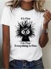 Fantastic "It Doesn'T Matter I'M Fine Everything Is Fine" Ladies' Cat T-Shirt Versatile High-Quality Leisure Sports Women'S Wear_ecoleips.com