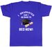 Women's T-Shirts Graduated Can I Go Back To Bed Now Mens Unisex T-Shirt Tee Gift_ecoleips.com