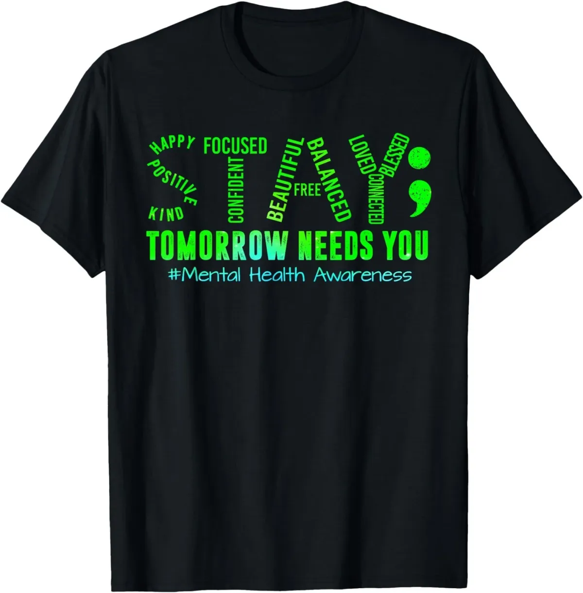 Women's T-Shirts Stay Tomorrow Needs You Mental Health Matters Awareness T-Shirt_ecoleips.com
