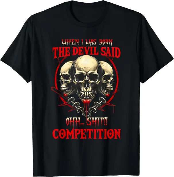 Women's T-Shirts Skull When I Was Born The Devil Said Oh Sh Competition Funny T-Shirt_ecoleips.com