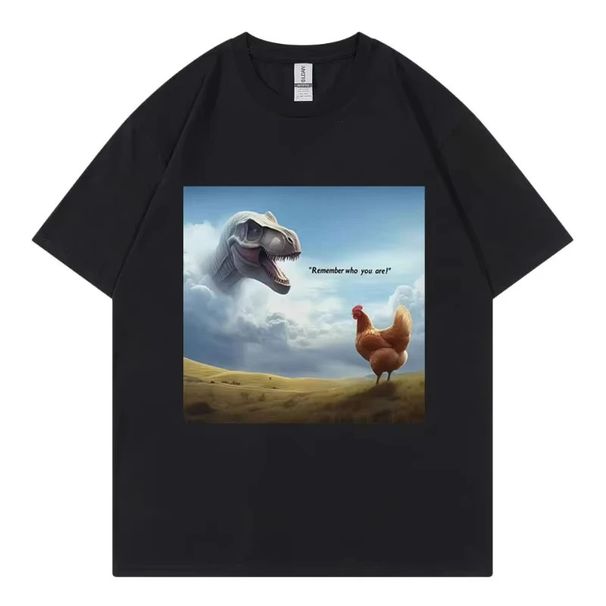 Remember Who You Are! Dinosaur Chicken Funny T-shirts High Street Fashion Trend T-shirt Men Women Casual Short Sleeve T Shirts_ecoleips.com