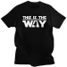 Film T Shirt For Women Men Soft Tees M-Mandalorians This Is The Way Tshirt Short Sleeve Urban T-shirt Merch 70321_ecoleips.com