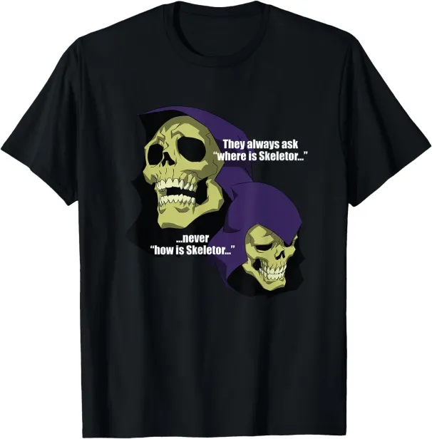 Women's T-Shirts - Never How Is Skeletor T-Shirt_ecoleips.com