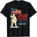 Women's T-Shirts America US Flag 250 1776 2026 250th Anniversary 4th Of July T-Shirt_ecoleips.com