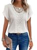 2026 Spring/Summer New Lace Splicing Hollow Carving Round Neck Short Sleeve T-shirt For Women_ecoleips.com