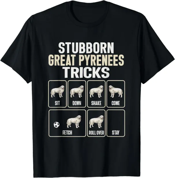 Women's T-Shirts NEW LIMITED Great Pyrenees Stubborn Tricks Dog Owner T-Shirt - MADE IN USA_ecoleips.com
