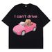 I Cant Drive Funny Hamster Meme T Shirt Fashion Print T-shirt Women Short-sleeved Harajuku Casual T Shirts Streetwear_ecoleips.com