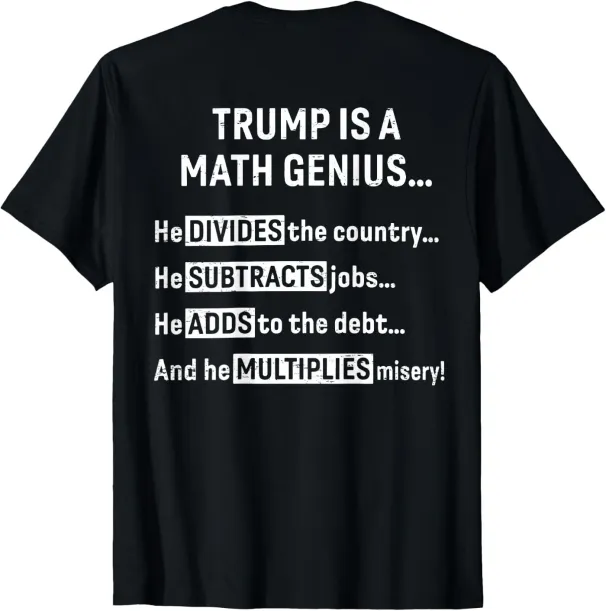 Women's T-Shirts (ON Back) Trump Is A Math Genius He Divides The Country T-Shirt_ecoleips.com
