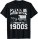 Women's T-Shirts Please Be Patient I'm From 1900s Funny Over The Hill T-Shirt_ecoleips.com